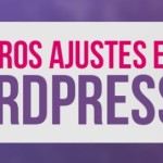 primeros-ajustes-wordpress-ban