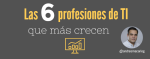 tuit-6-profesiones-ti-mas-demandadas-andres-macario.png